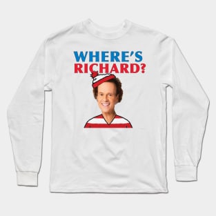 Where's Richard Simmons? Long Sleeve T-Shirt